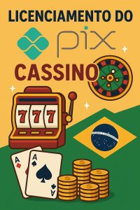Licenciamento do Pix Cassino